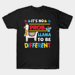 It's No Prob Llama To Be Different Autism Awareness T-Shirt